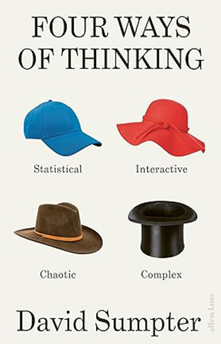 Four Ways of Thinking - Statistical, Interactive, Chaotic and Complex